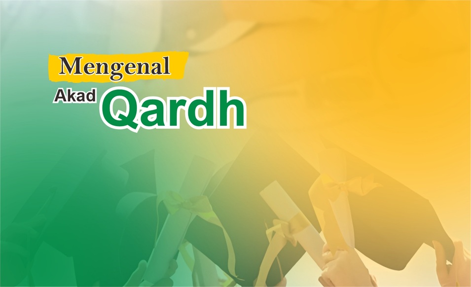 Akad Qardh dalam Perbankan Syariah di Indonesia